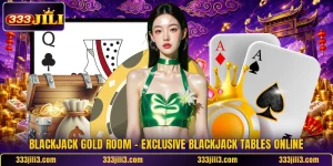 Blackjack Gold Room – Exclusive Blackjack Tables Online