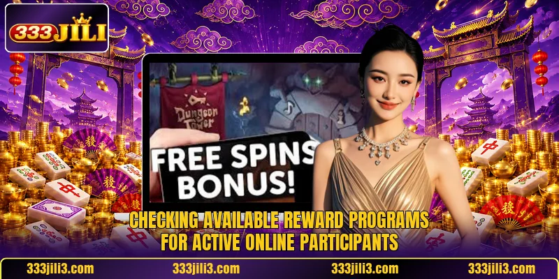 Checking available reward programs for active online participants