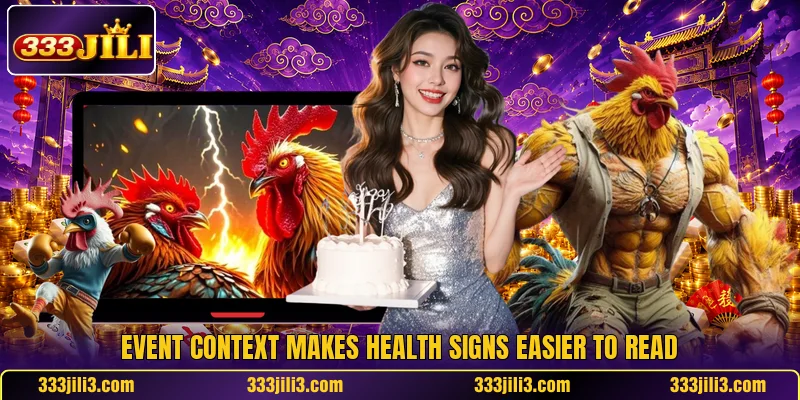 Event context makes health signs easier to read