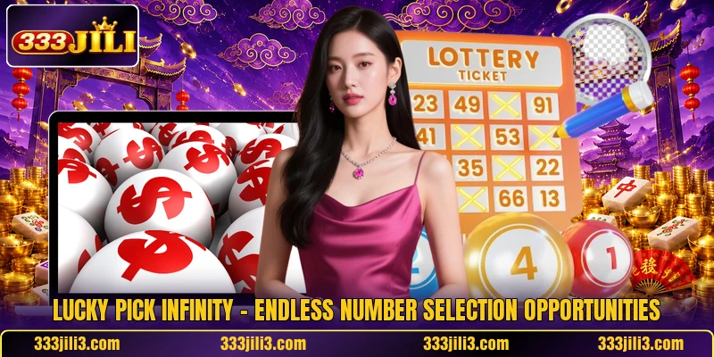 Lucky Pick Infinity – Endless Number Selection Opportunities
