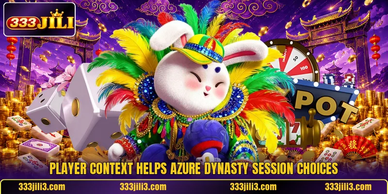 Player context helps Azure Dynasty session choices