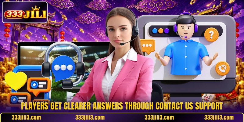 Players get clearer answers through contact us support