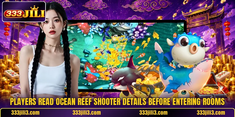 Players read Ocean Reef Shooter details before entering rooms
