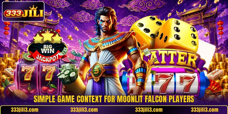 Simple game context for Moonlit Falcon players